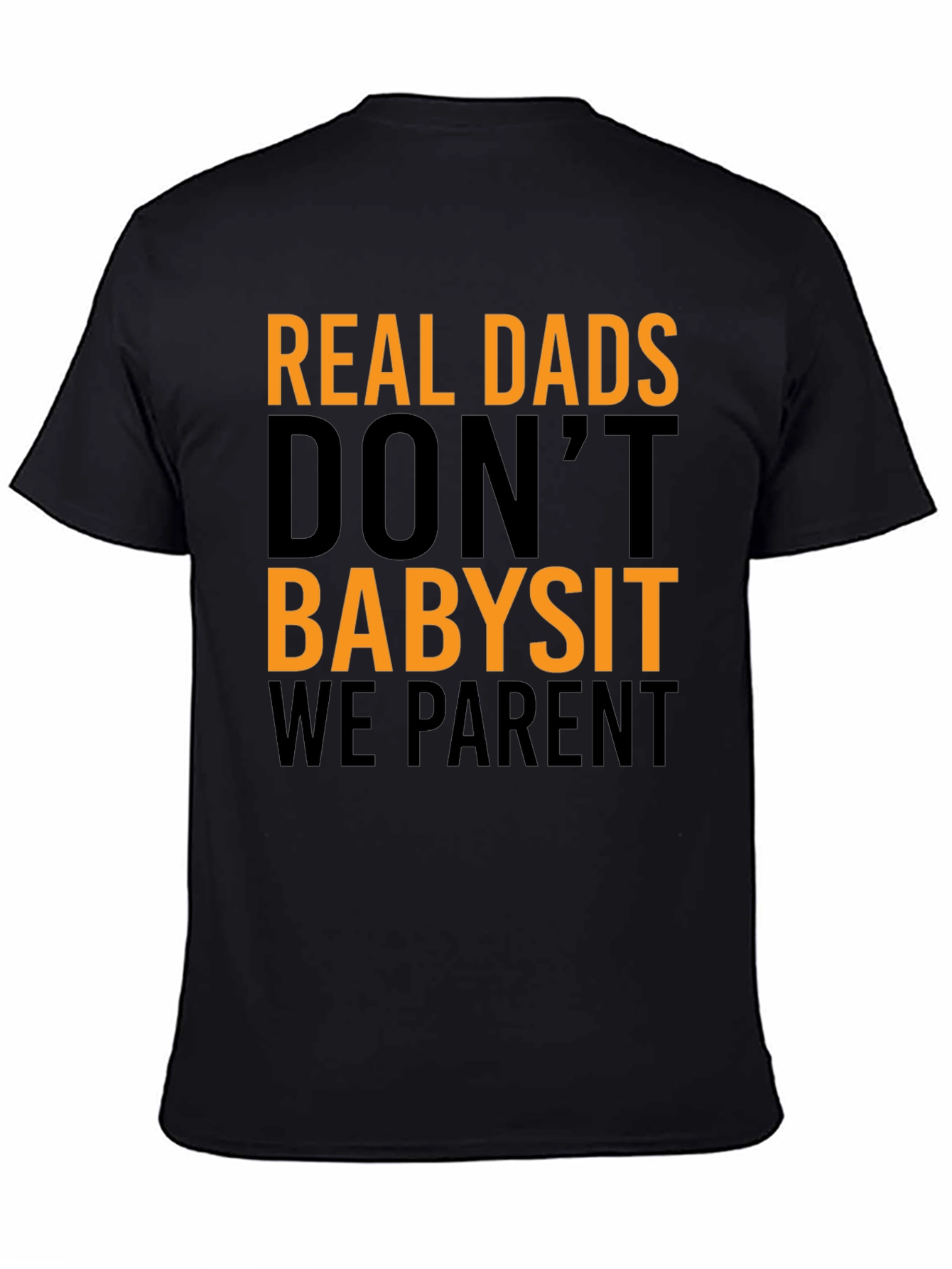 Real Dads Parent T-Shirt - Fathers Day Gift