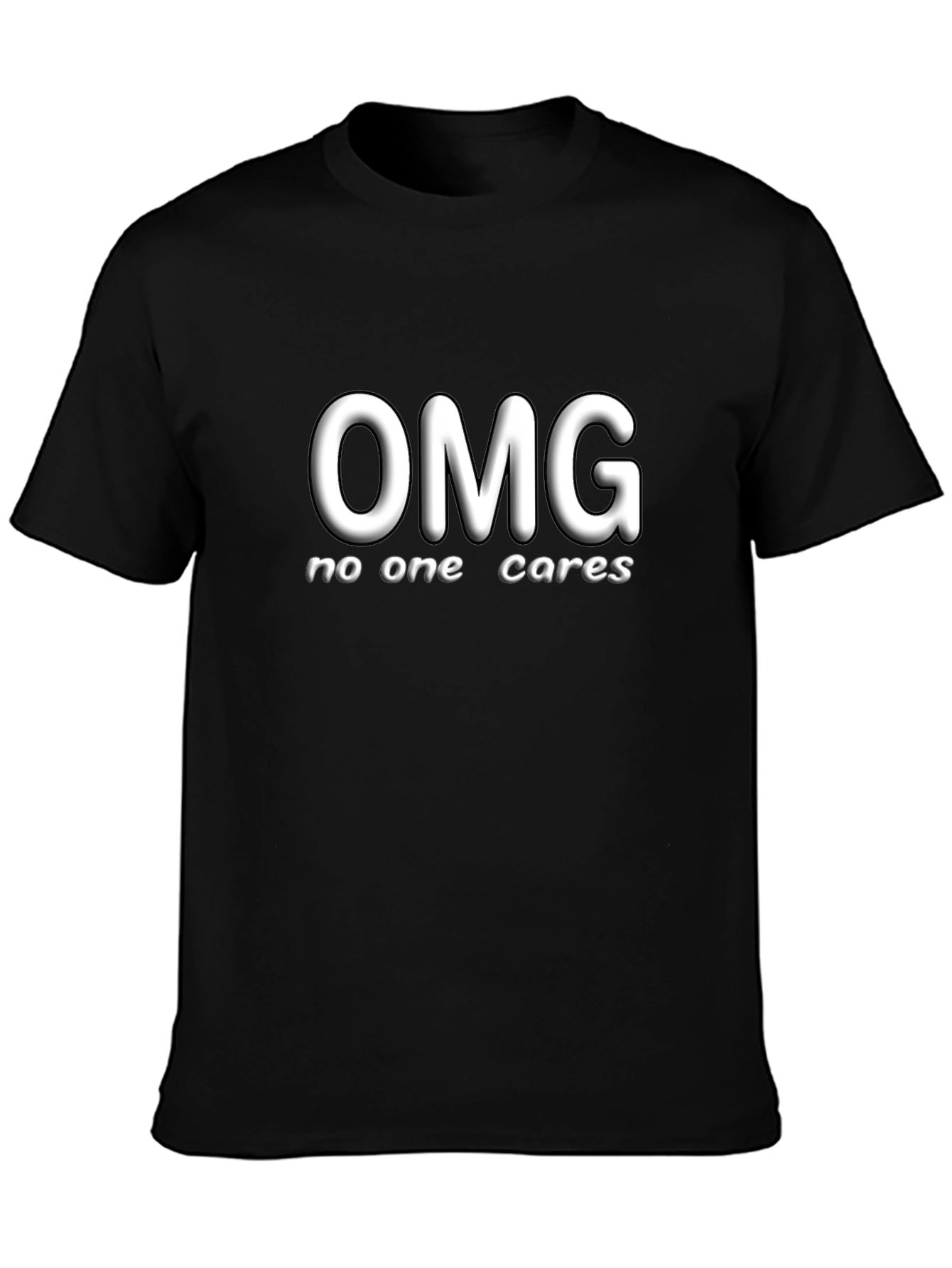 OMG No One Cares Graphic T-Shirt