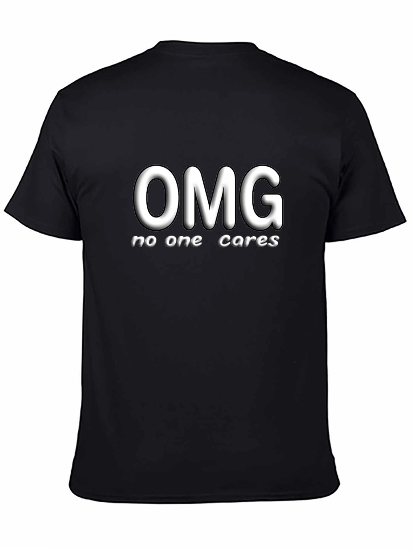 OMG No One Cares Graphic T-Shirt