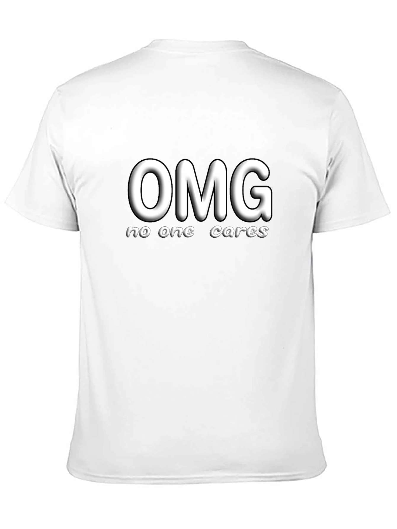 OMG No One Cares Graphic T-Shirt