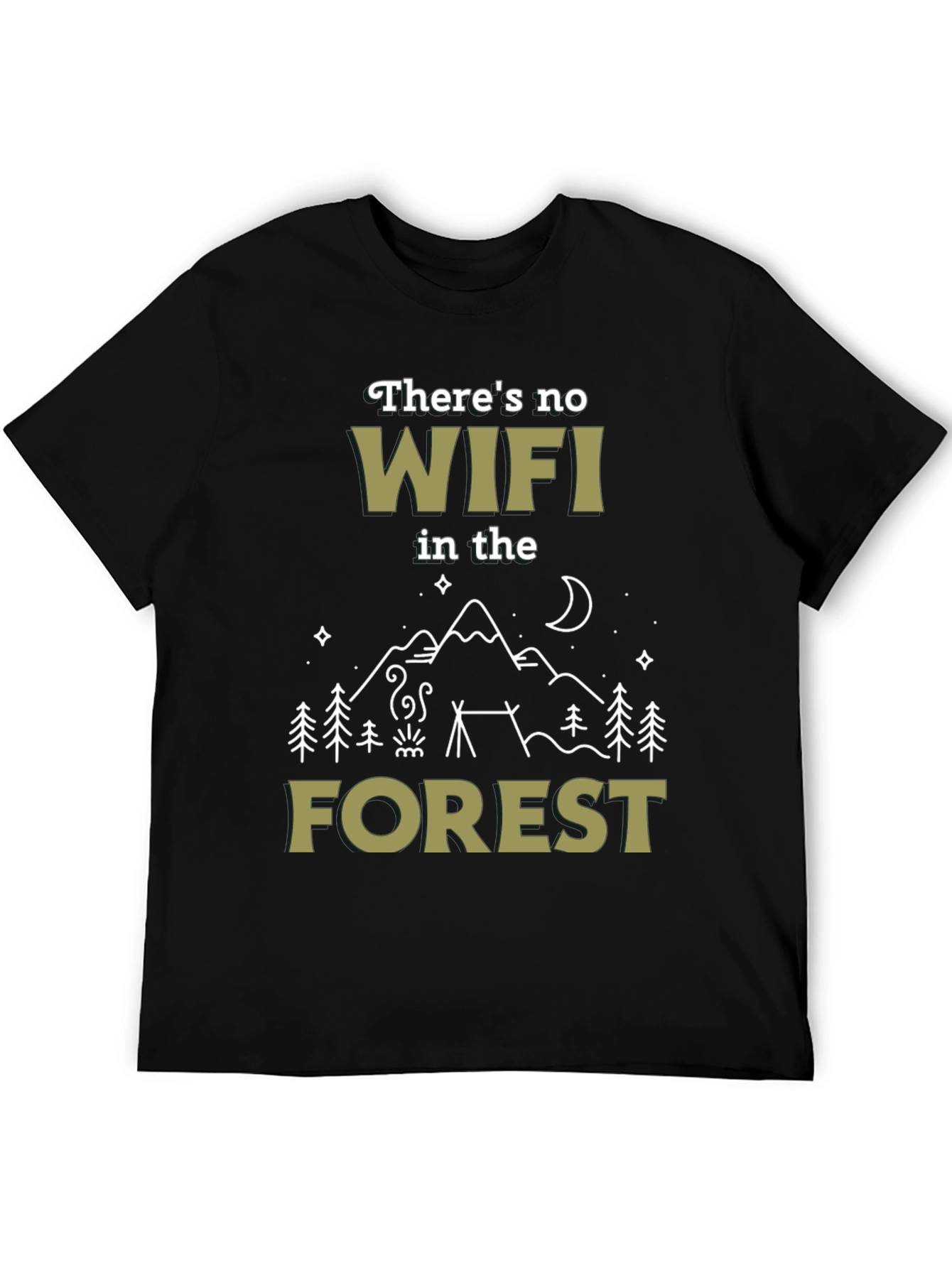No WiFi in the Forest Graphic T-Shirt
