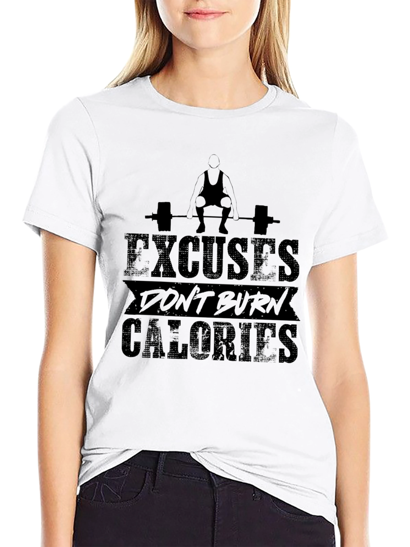 Excuses Dont Burn Calories Gym T-Shirt