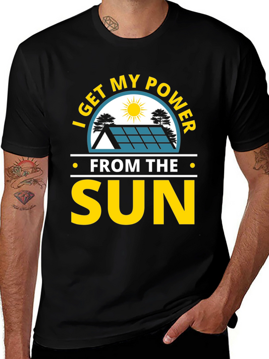 I Get My Power From The Sun T-Shirt