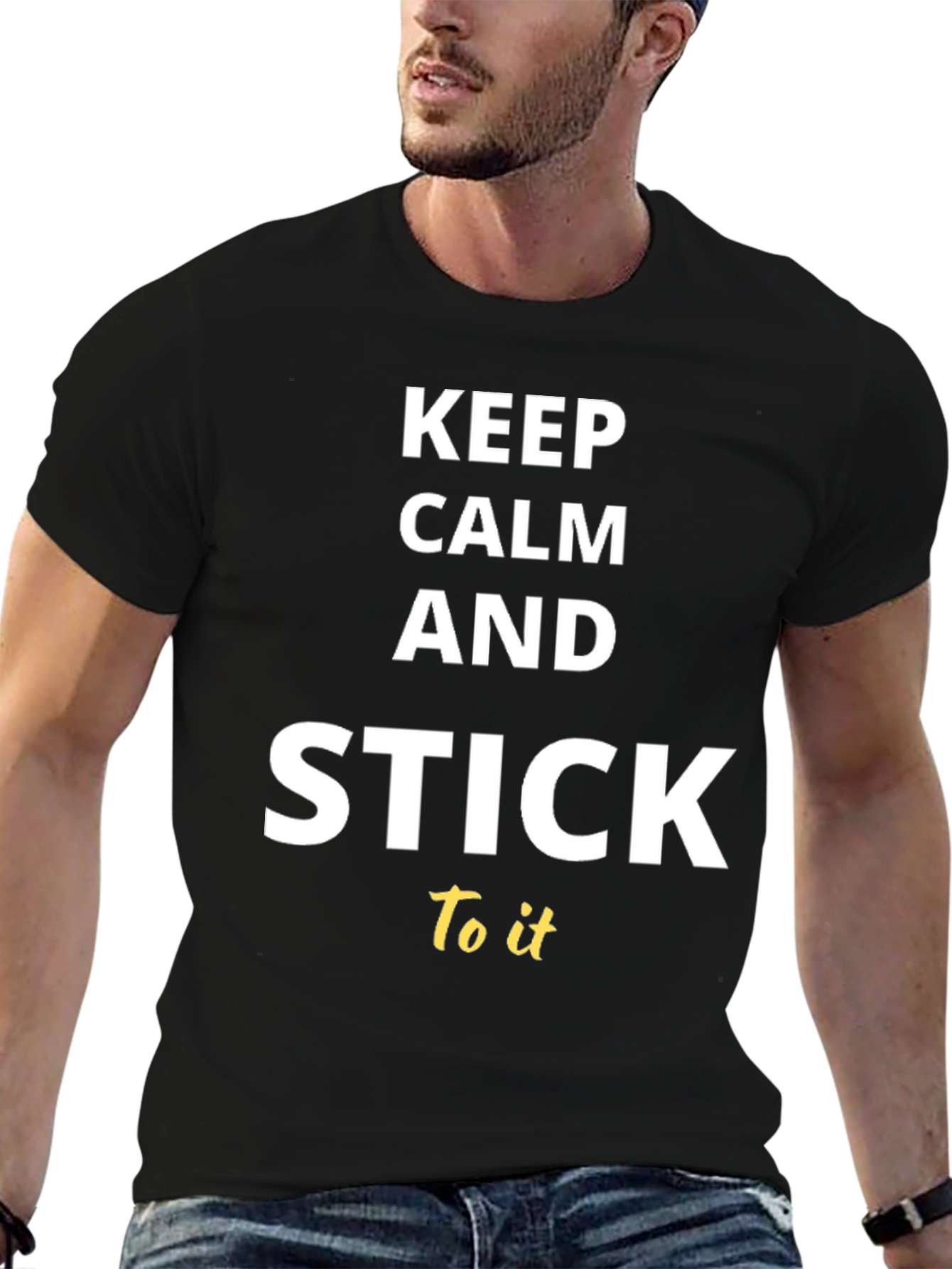 Keep Calm and Stick to It T-Shirt
