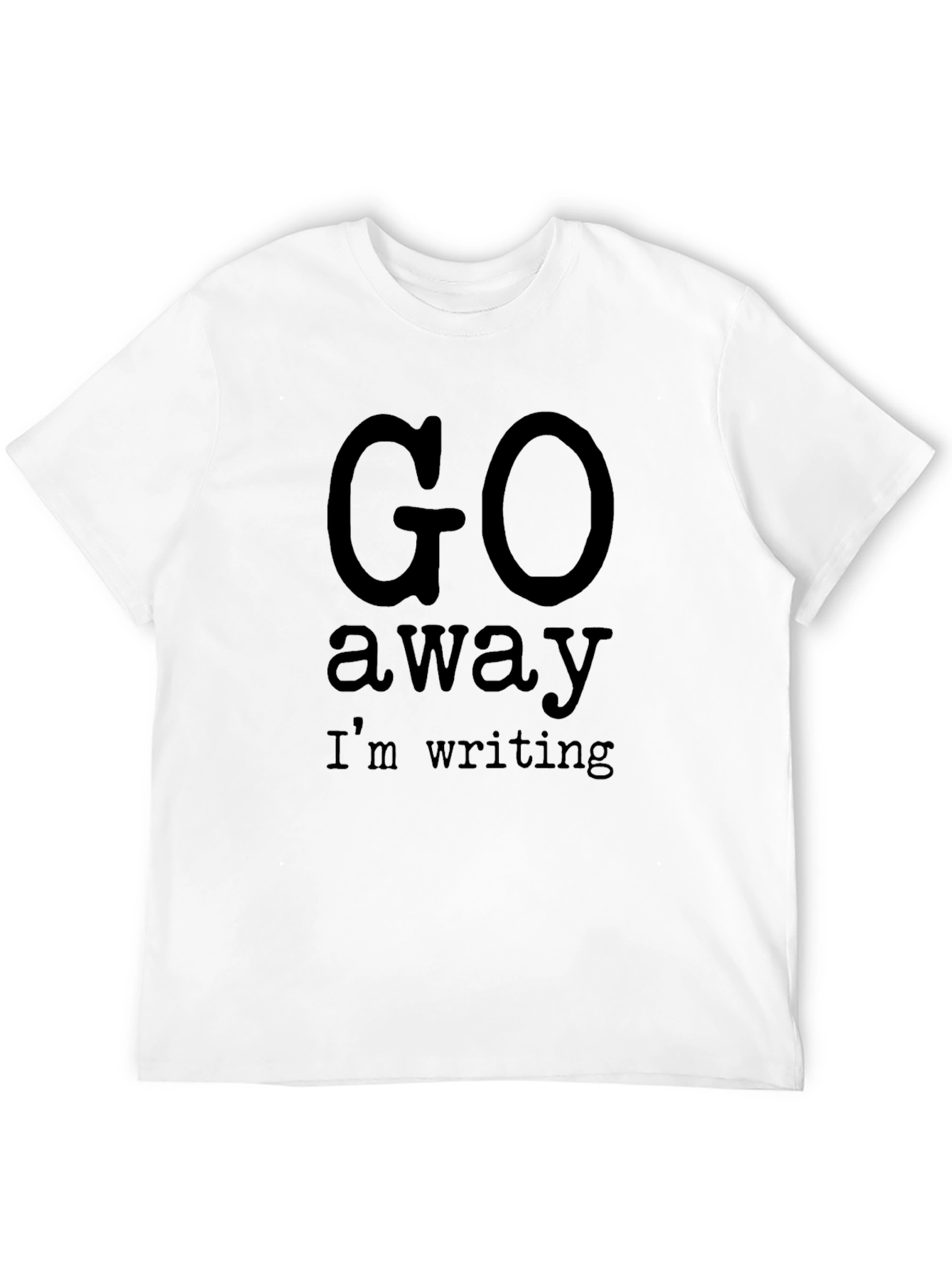 Go Away Im Writing Novelty Graphic T-Shirt