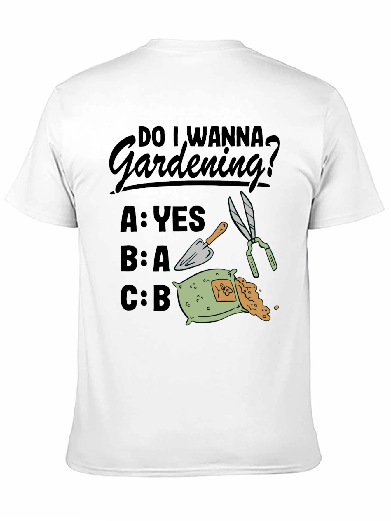 Gardening Humor T-Shirt - Do I Wanna Gardening?
