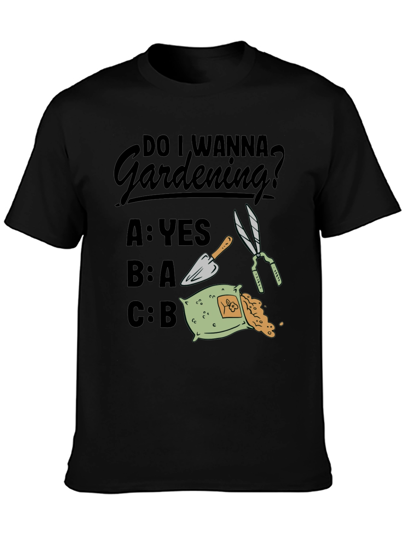 Gardening Humor T-Shirt - Do I Wanna Gardening?