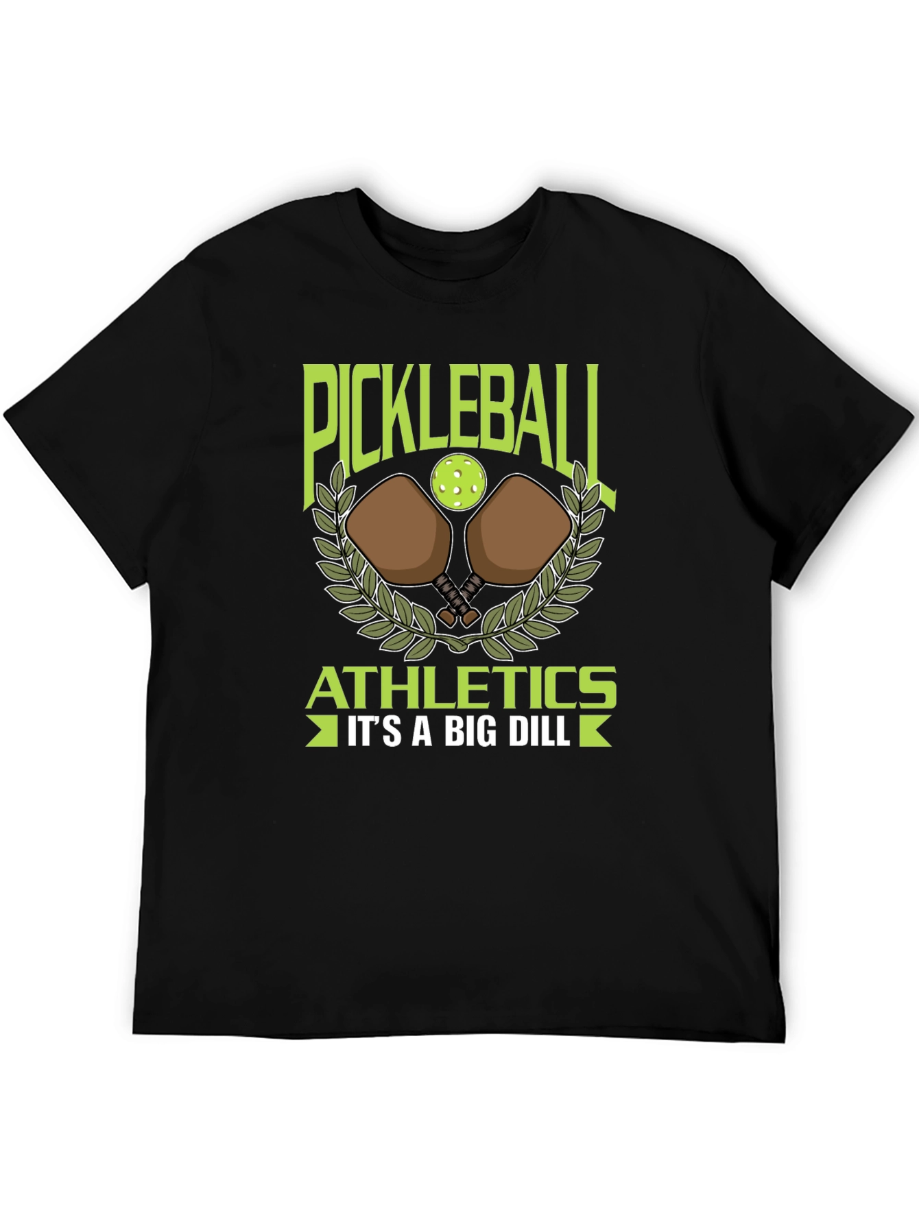 Pickleball Athletics T-Shirt - Its a Big Dill