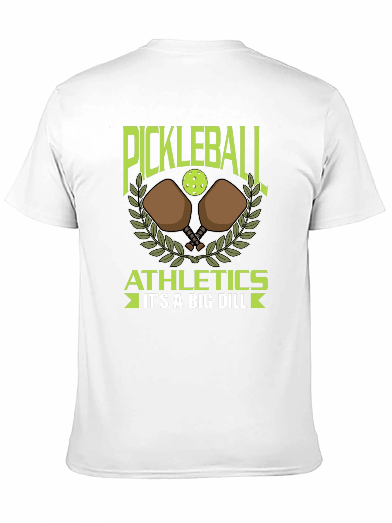 Pickleball Athletics T-Shirt - Its a Big Dill