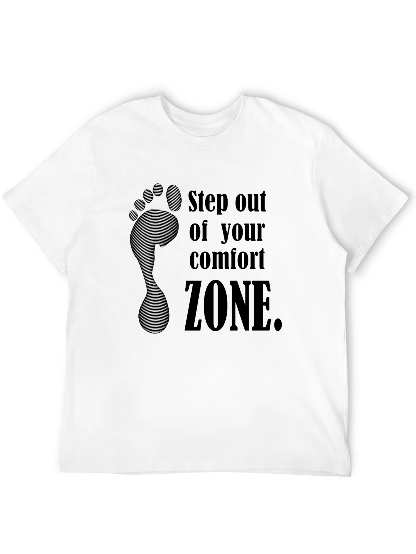 Step Out Comfort Zone T-Shirt - Motivational Apparel