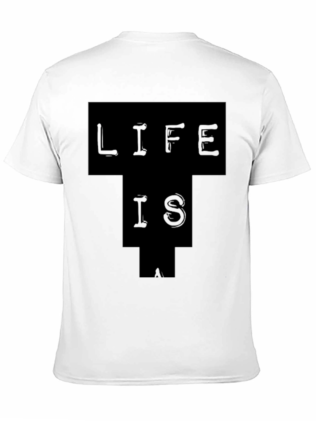 Life Is T-Shirt - Black Graphic Tee