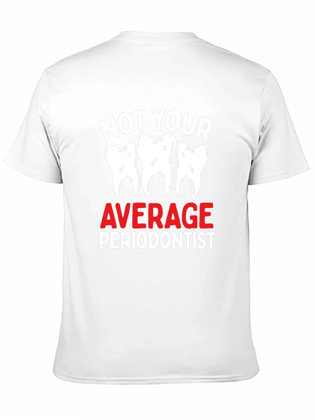 Not Your Average Periodontist Black T-Shirt