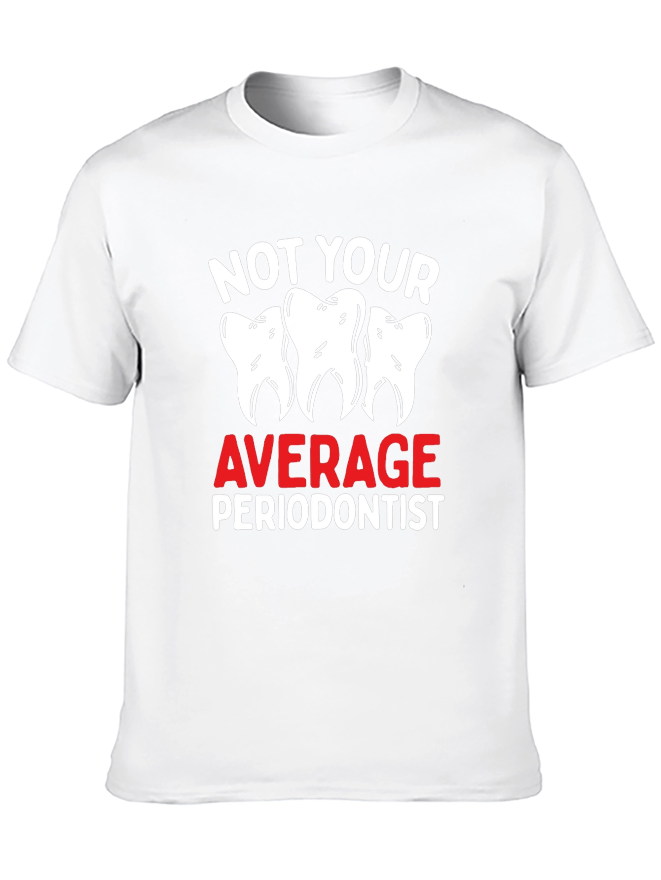 Not Your Average Periodontist Black T-Shirt