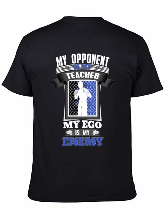 My Opponent Is My Teacher Graphic T-Shirt
