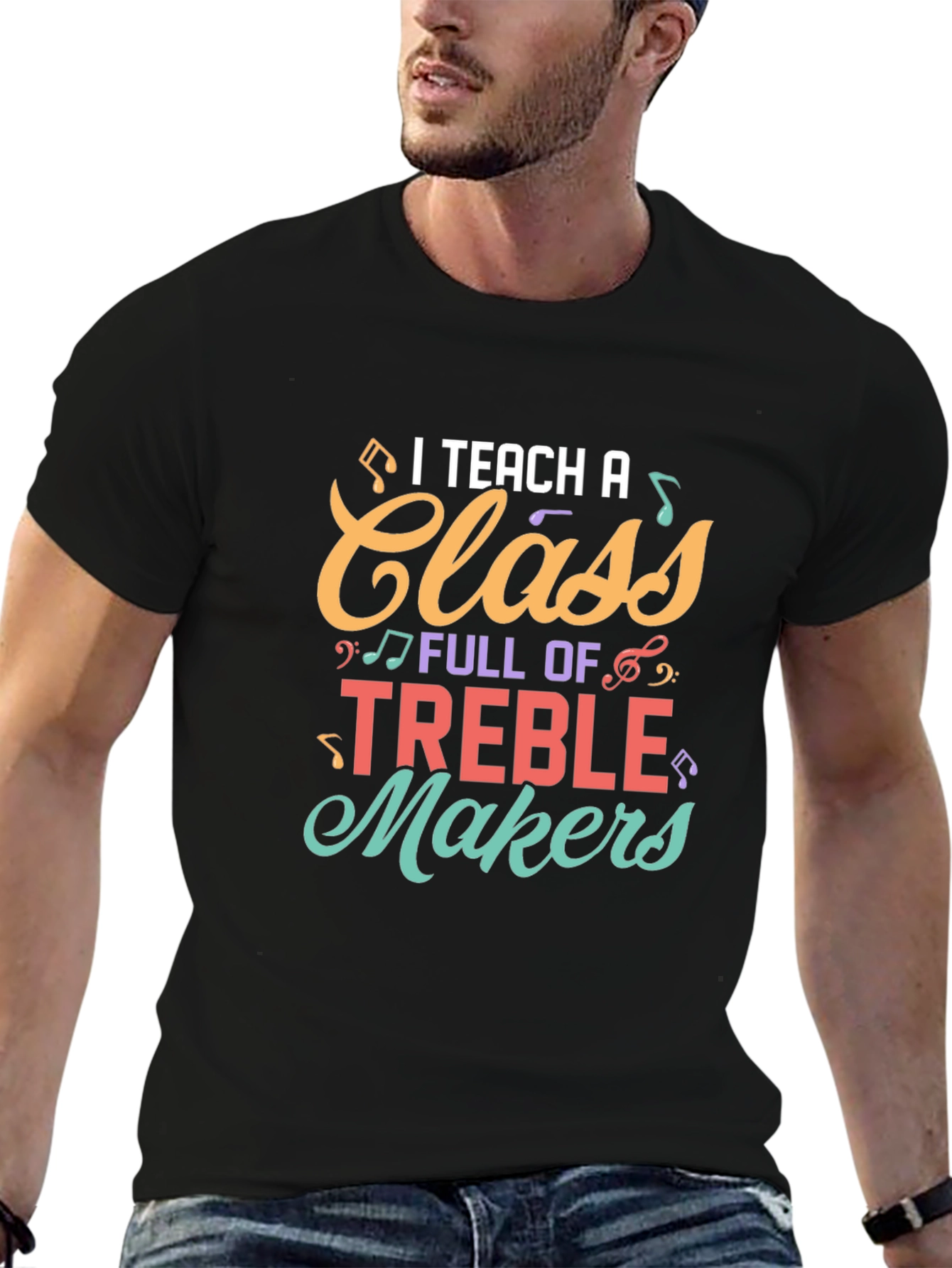 I Teach A Class Full of Treble Makers T-Shirt