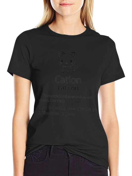 Cation Cat Pun T-Shirt: Science Humor Apparel