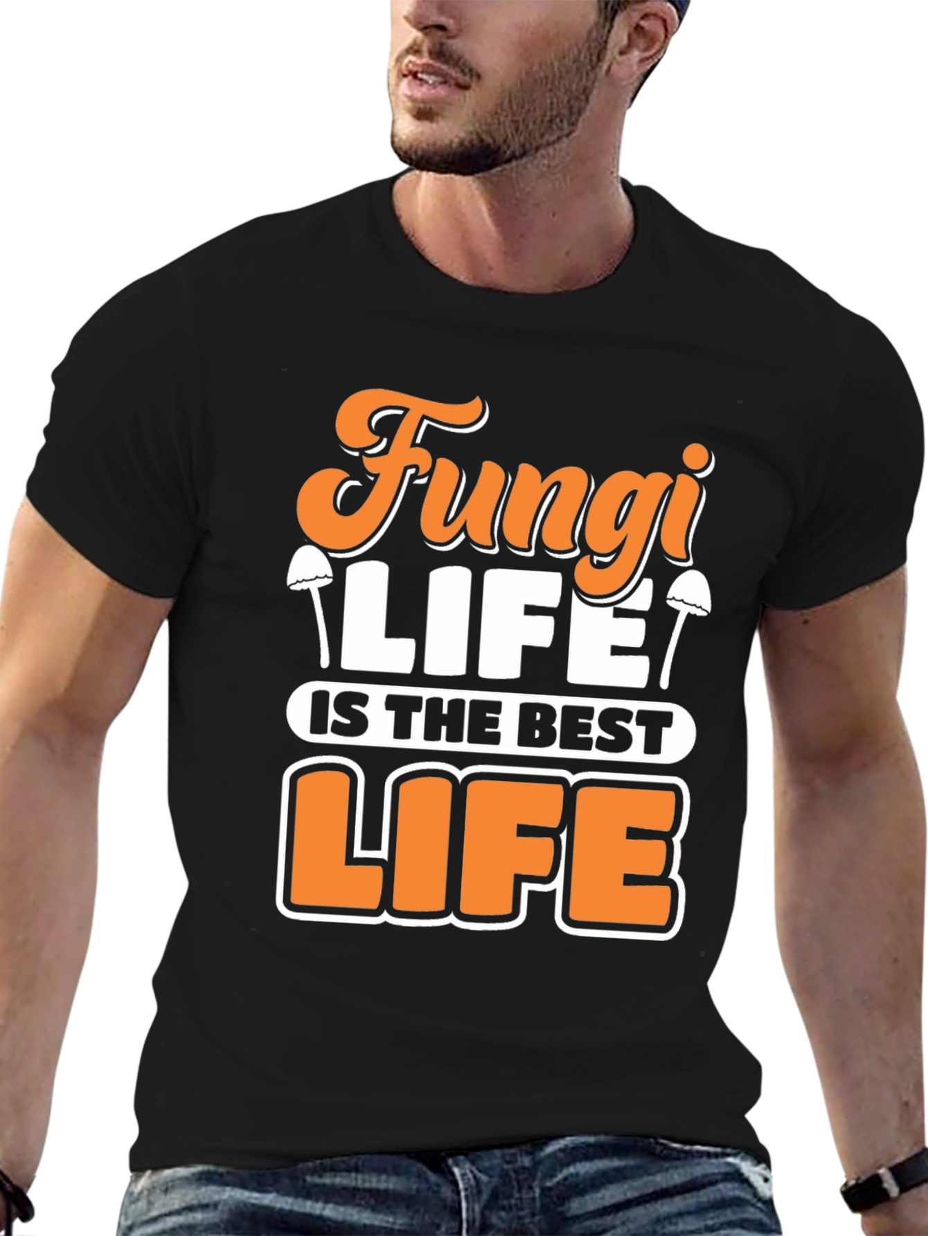 Fungi Life T-Shirt - Best Life Tee