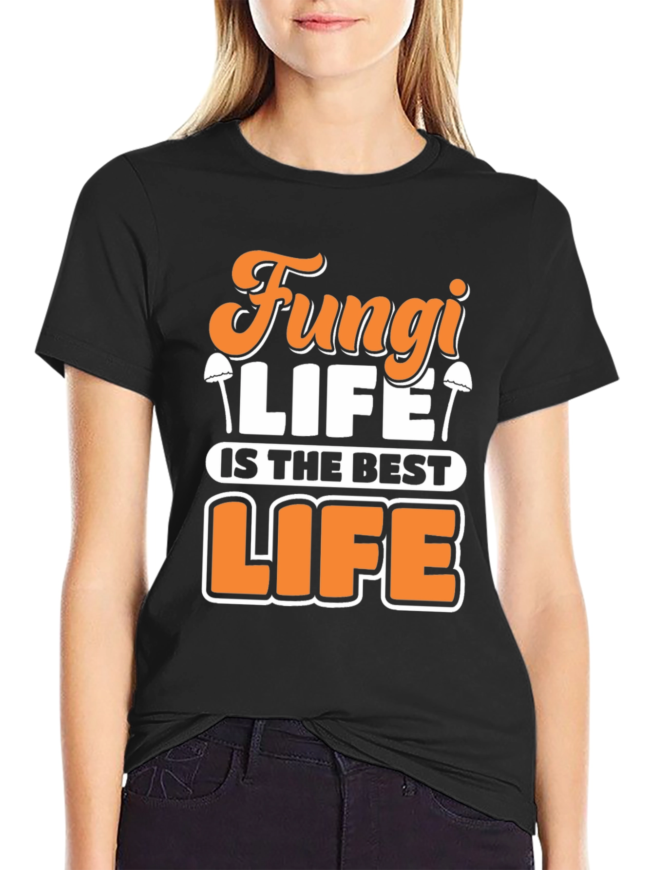 Fungi Life T-Shirt - Best Life Tee