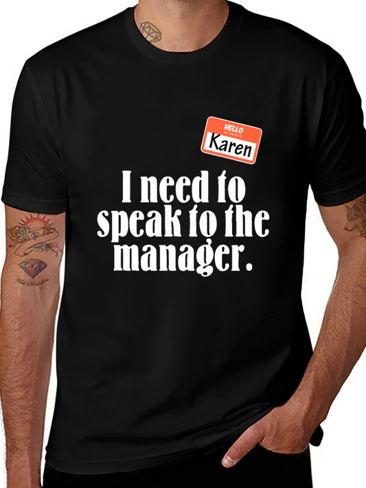 Karen T-Shirt - Speak to the Manager Funny Tee