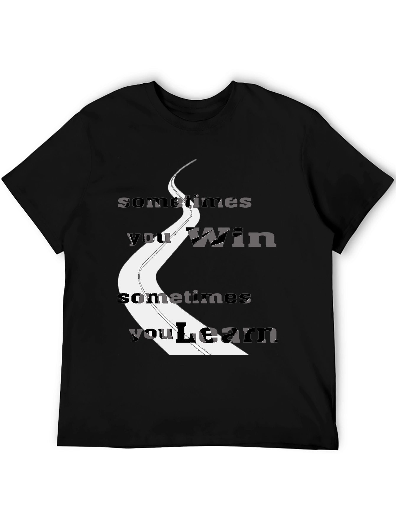 Sometimes You Win You Learn Graphic Tee