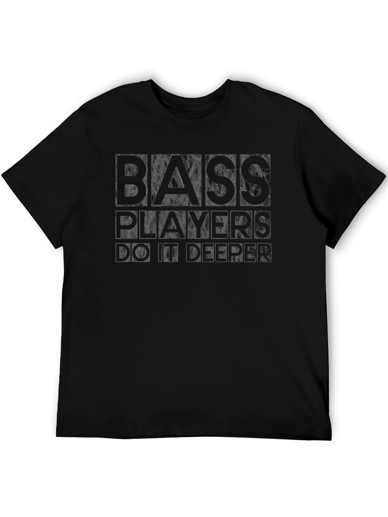 Bass Players Do It Deeper T-Shirt - Black