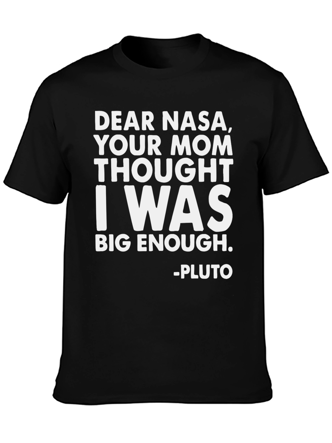 Dear NASA Pluto T-Shirt