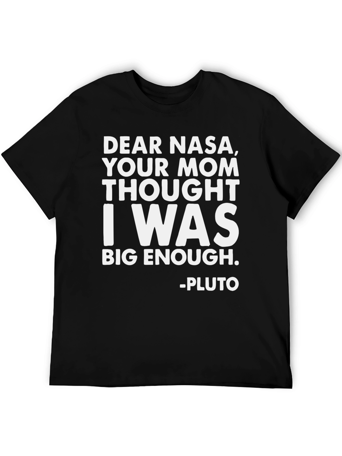 Dear NASA Pluto T-Shirt