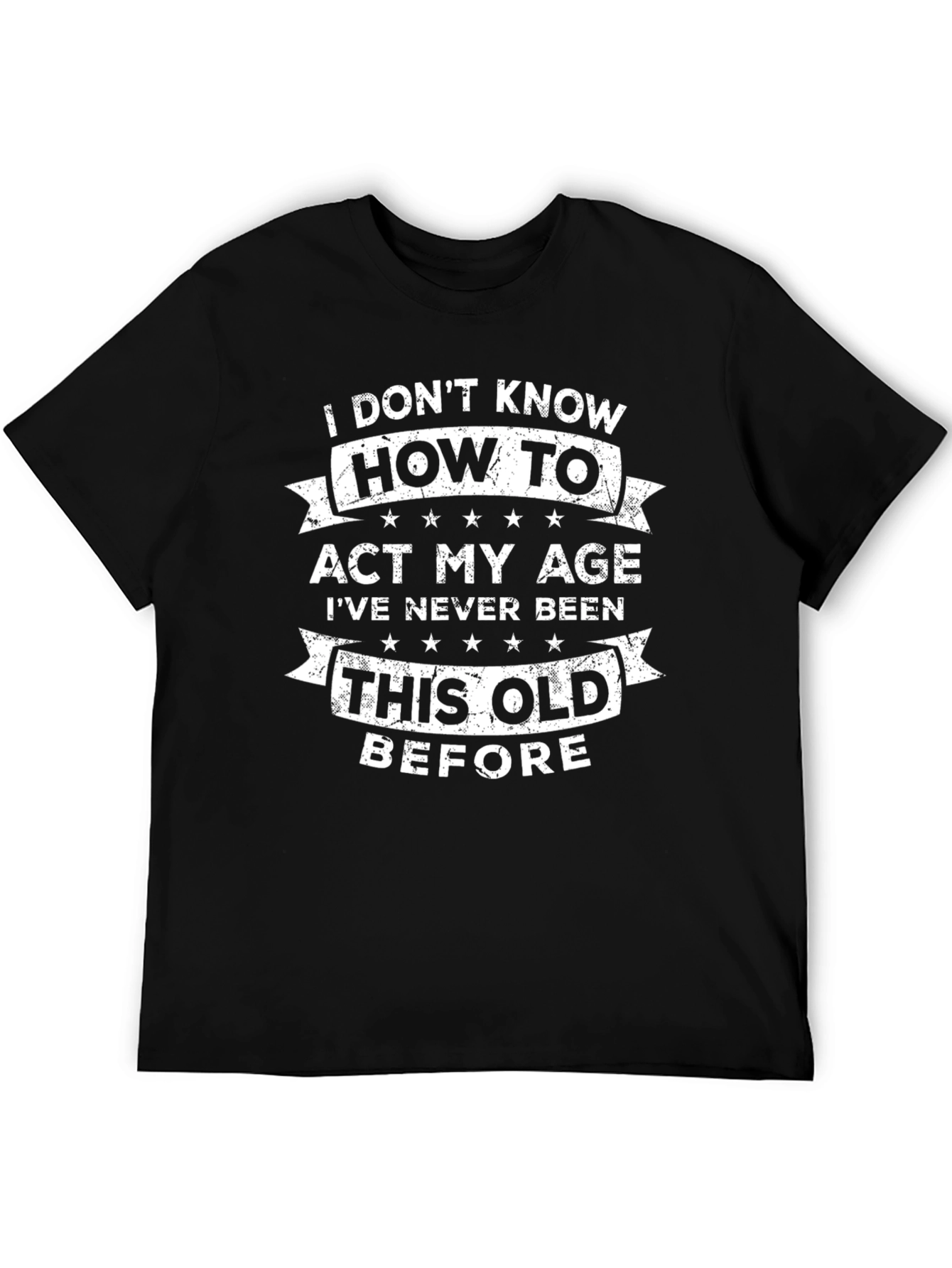 Funny Act My Age Graphic T-Shirt