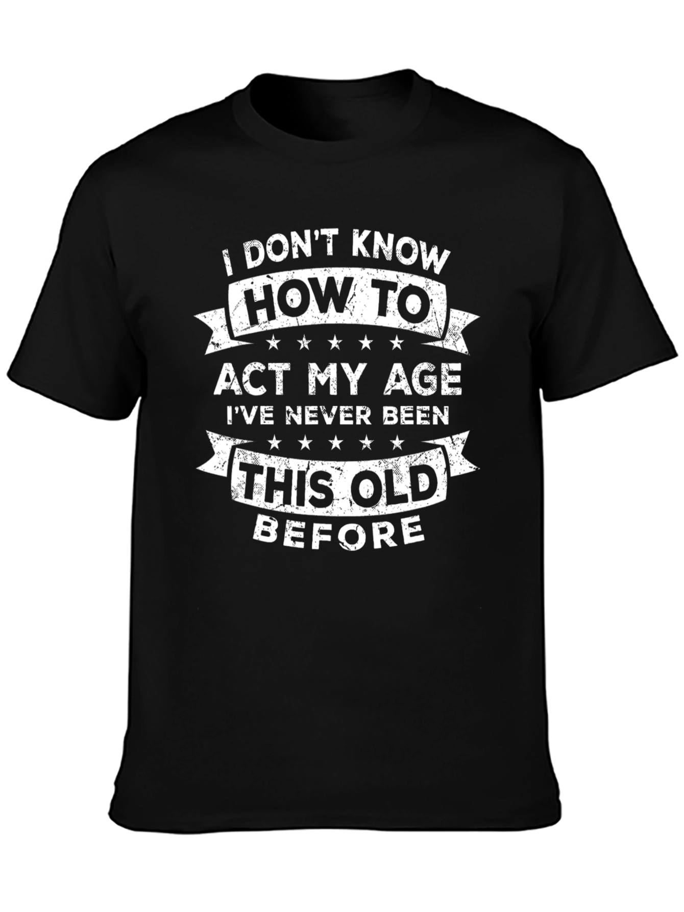 Funny Act My Age Graphic T-Shirt