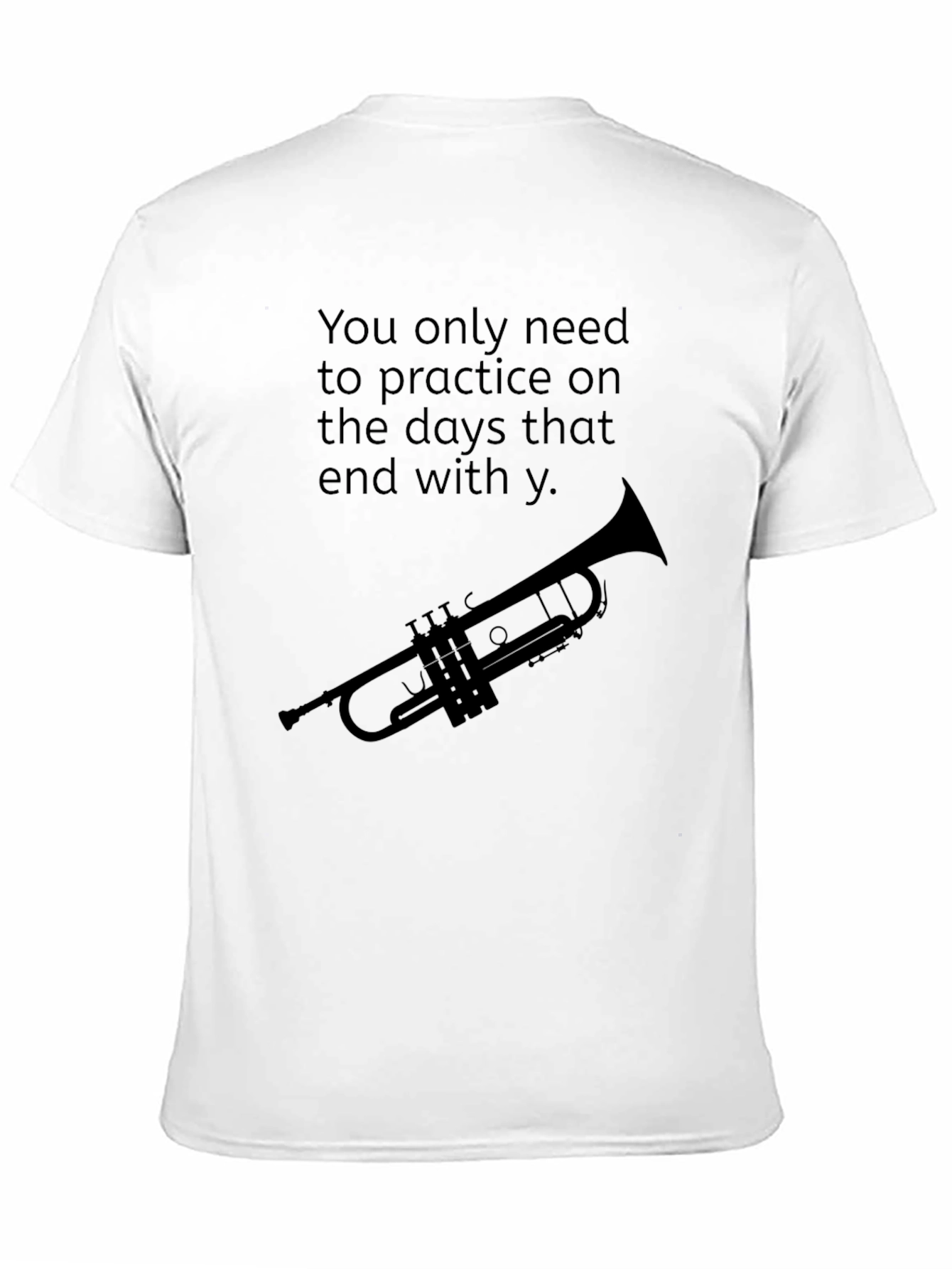 Practice Days Trumpet T-Shirt: Musician Humor Tee