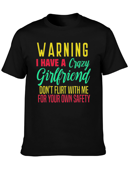 Warning Crazy Girlfriend Mens T-Shirt
