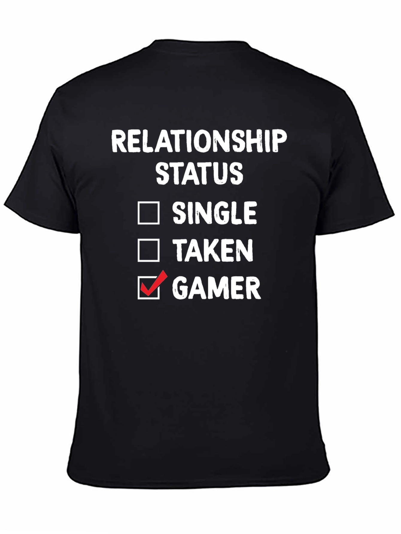 Gamer Relationship Status T-Shirt - Single Taken Gamer Tee