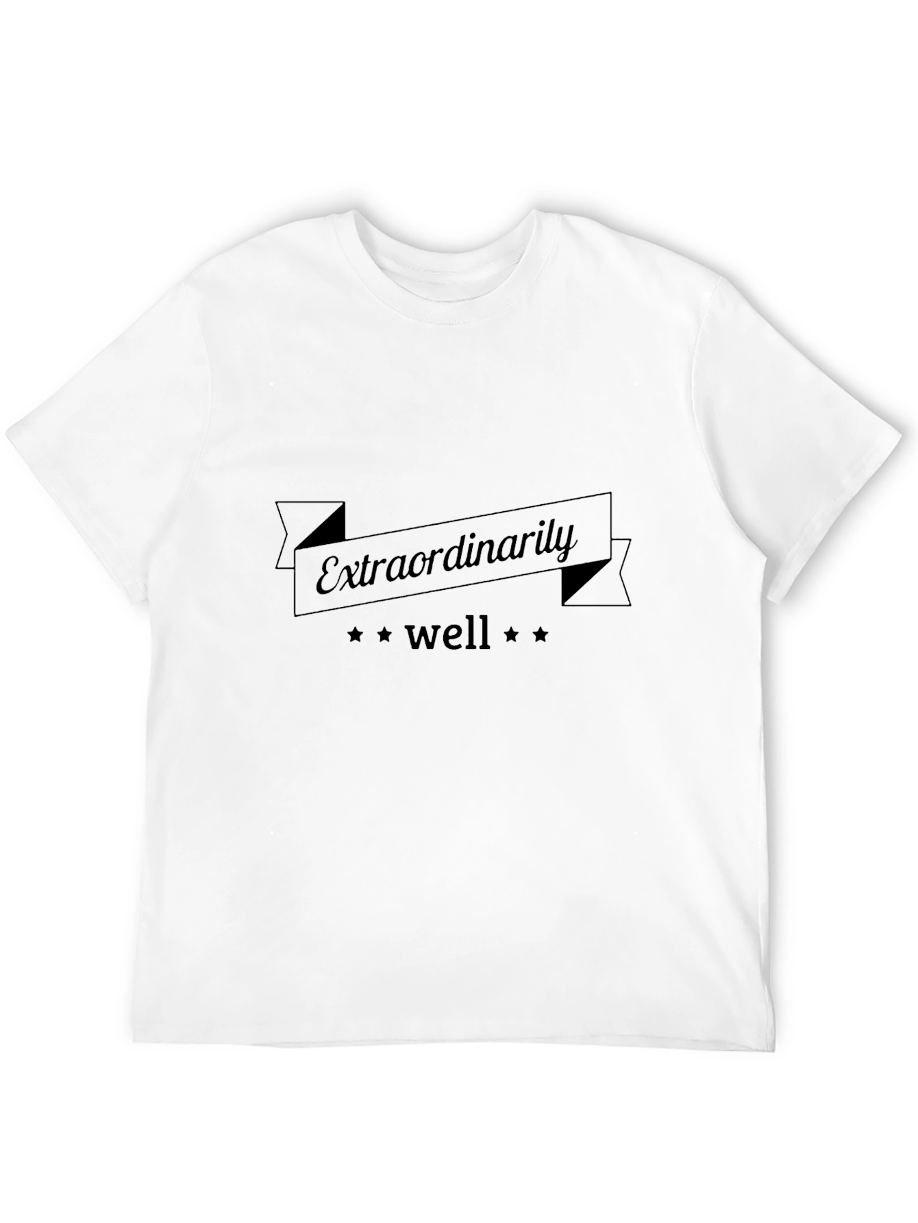 Extraordinarily Well Graphic Tee