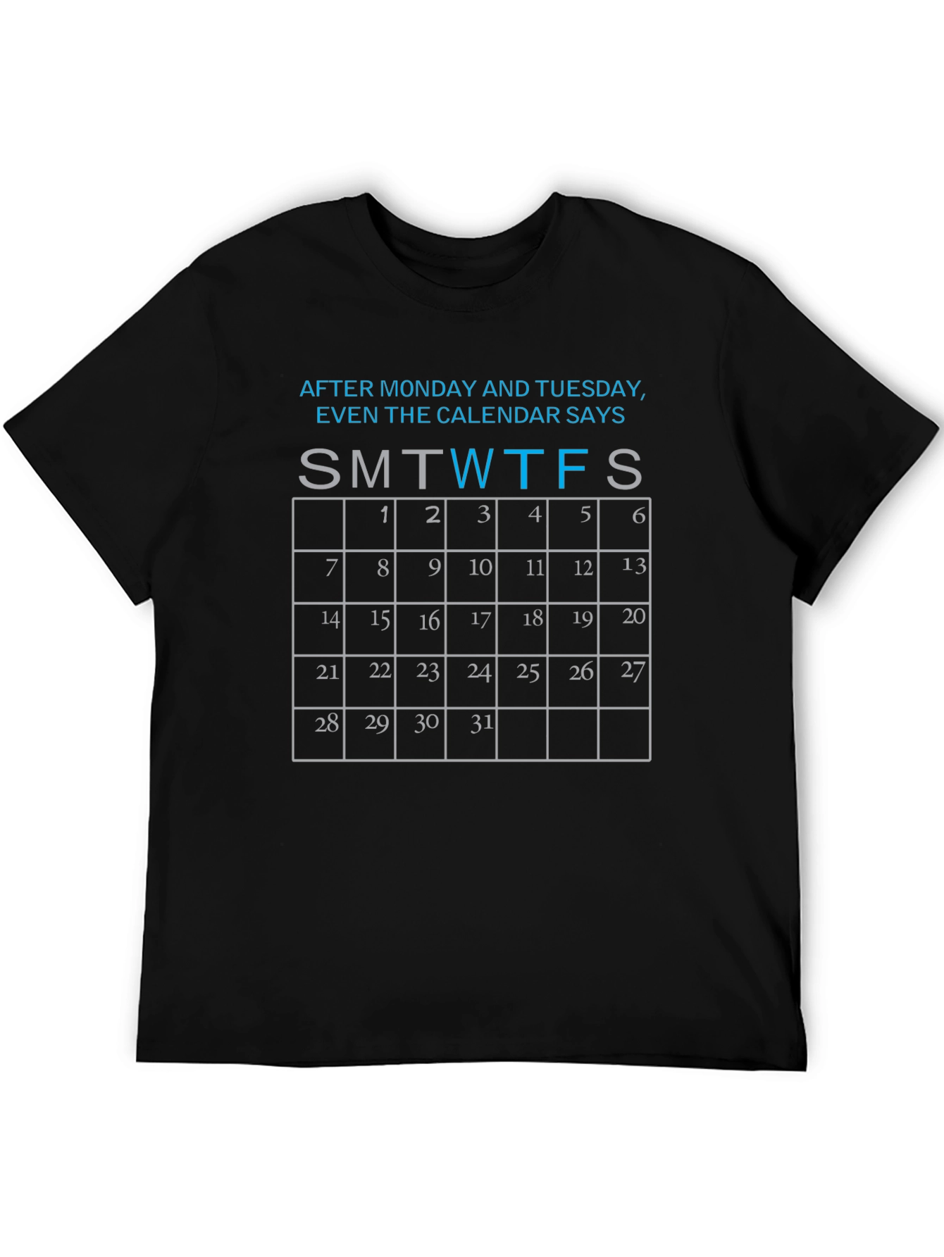Funny Calendar Days Black T-Shirt