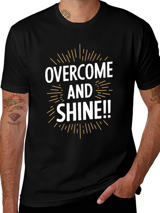 Overcome and Shine T-Shirt - Motivational Design