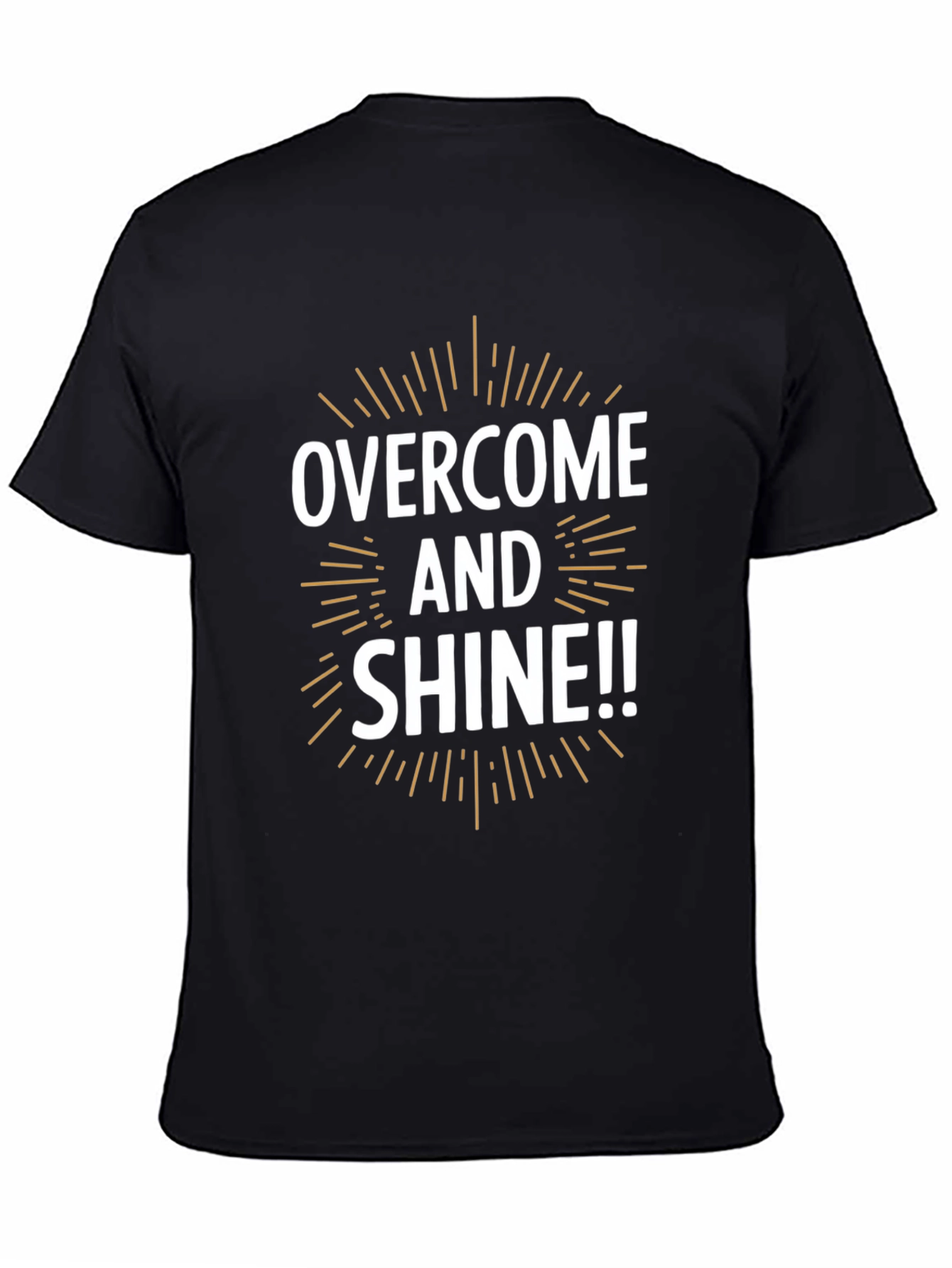 Overcome and Shine T-Shirt - Motivational Design