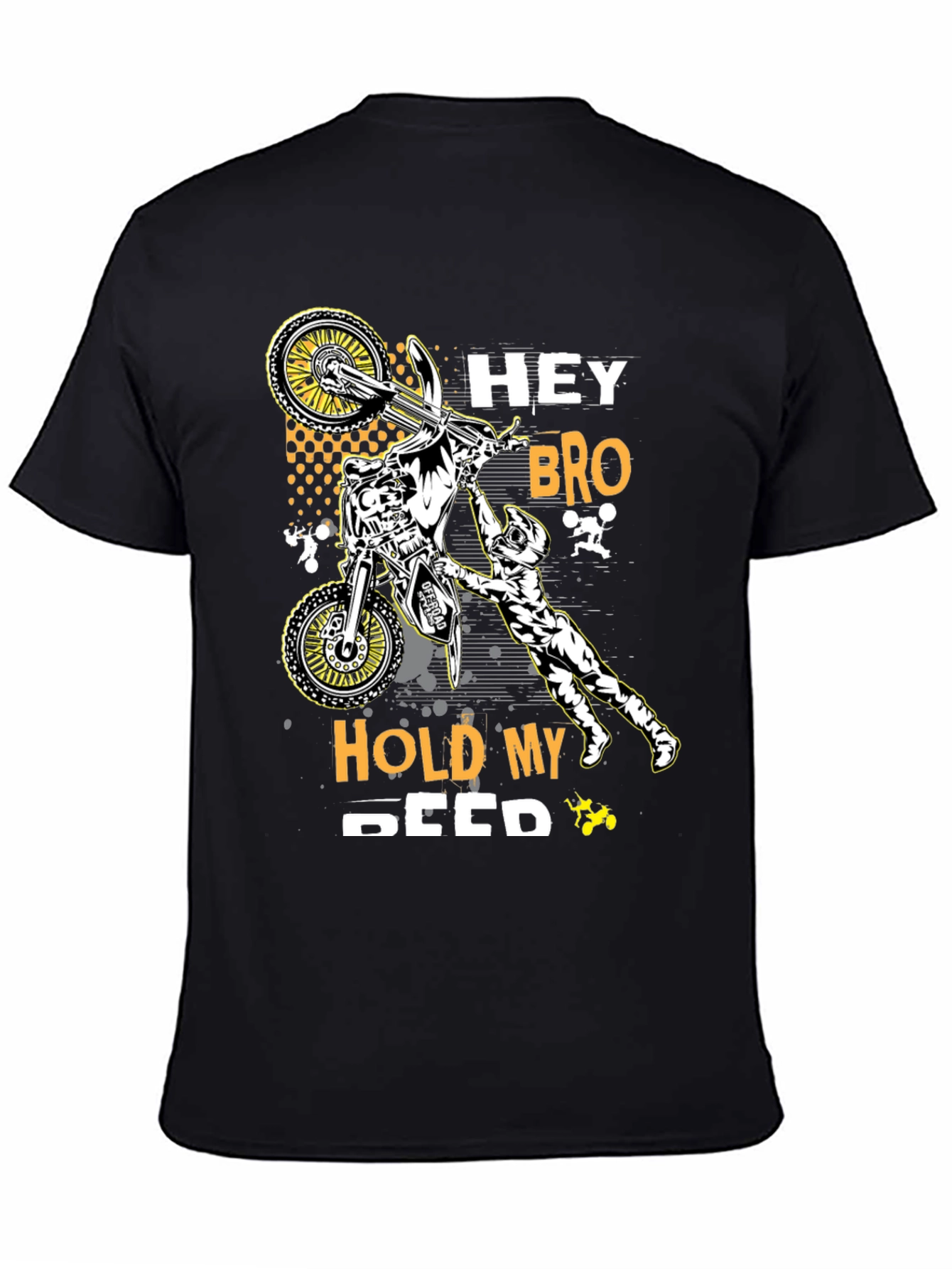 Hey Bro Hold My Seed T-Shirt - Motocross