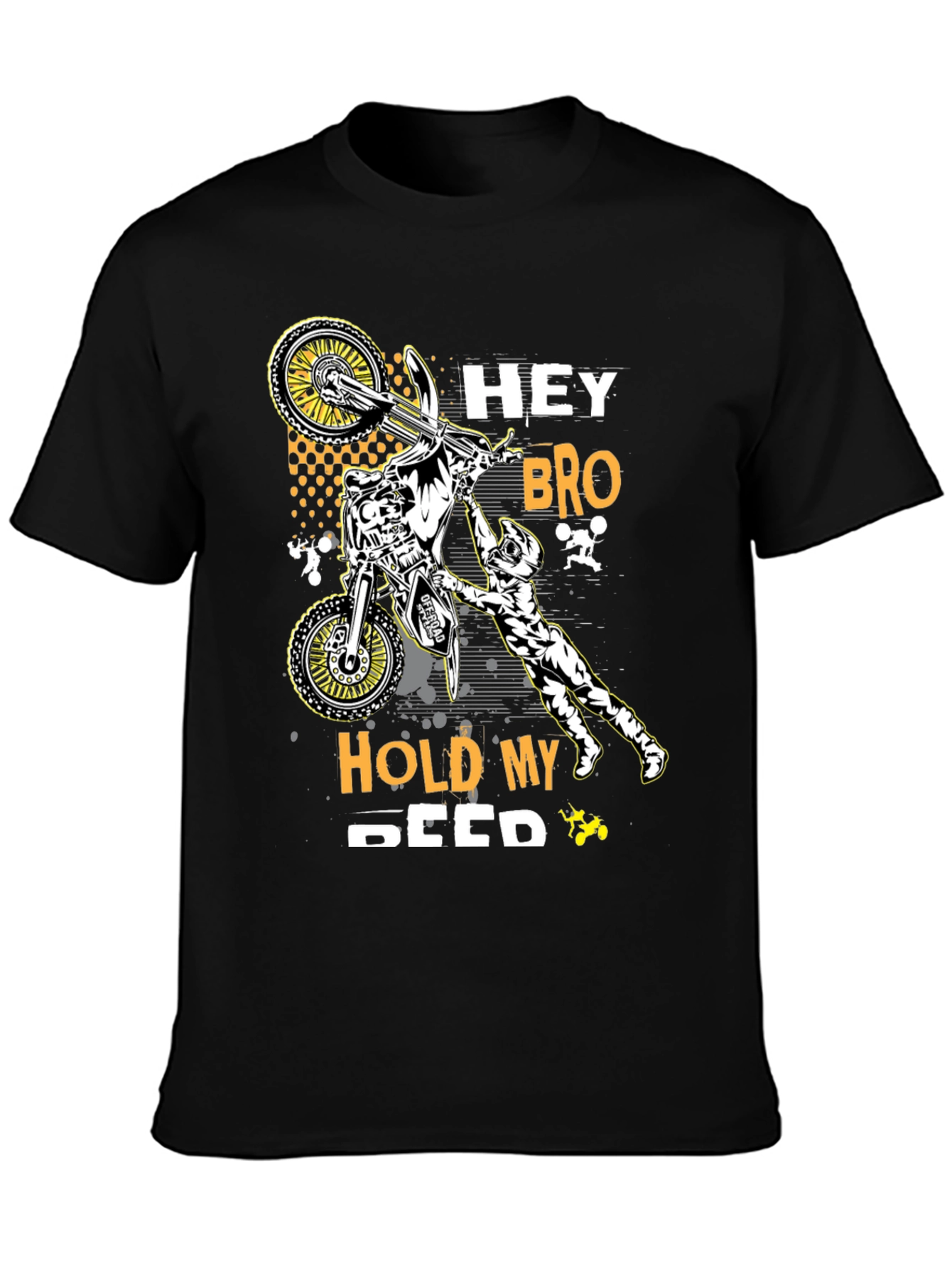 Hey Bro Hold My Seed T-Shirt - Motocross