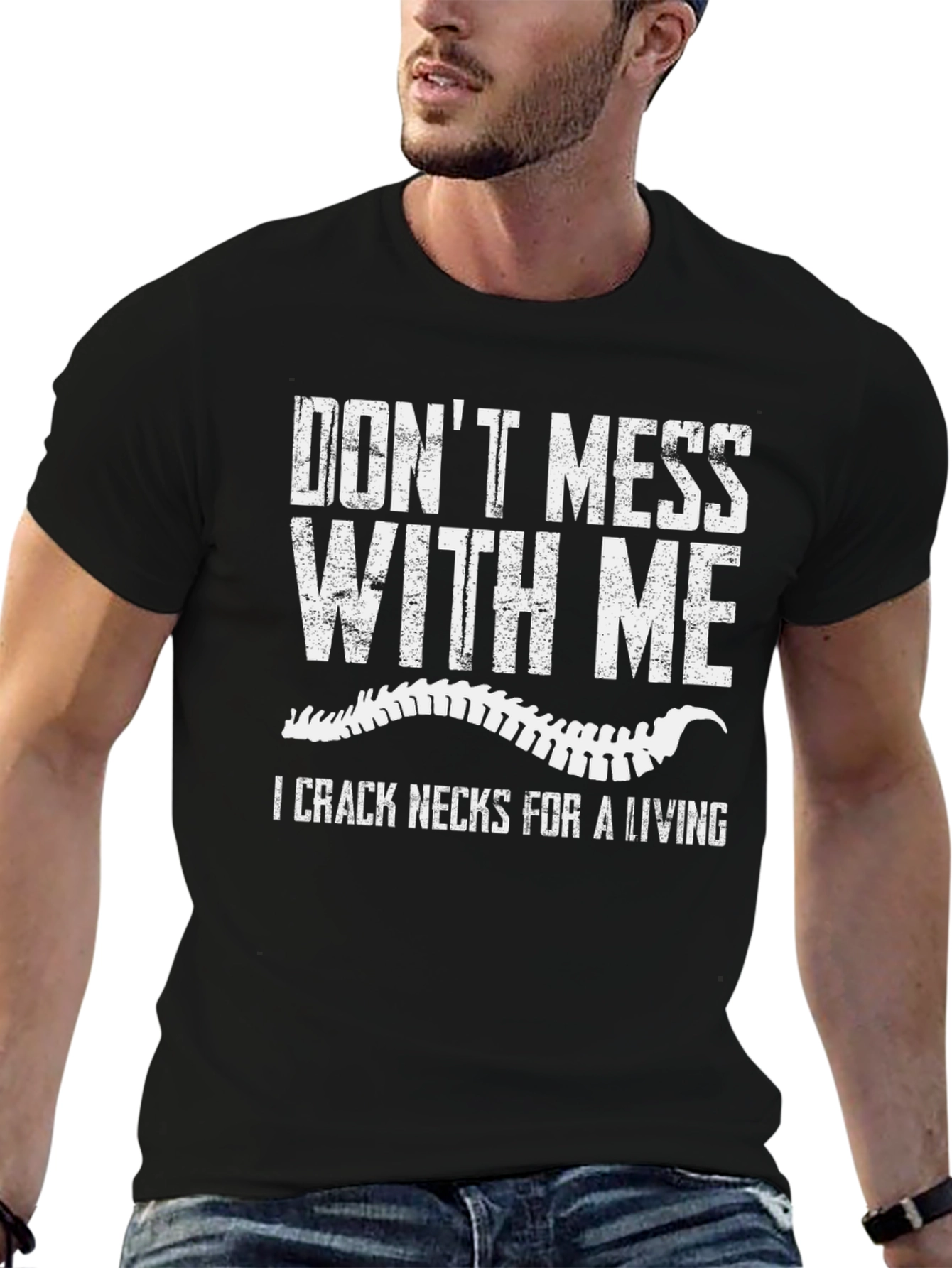 Dont Mess With Me T-Shirt - Crack Necks