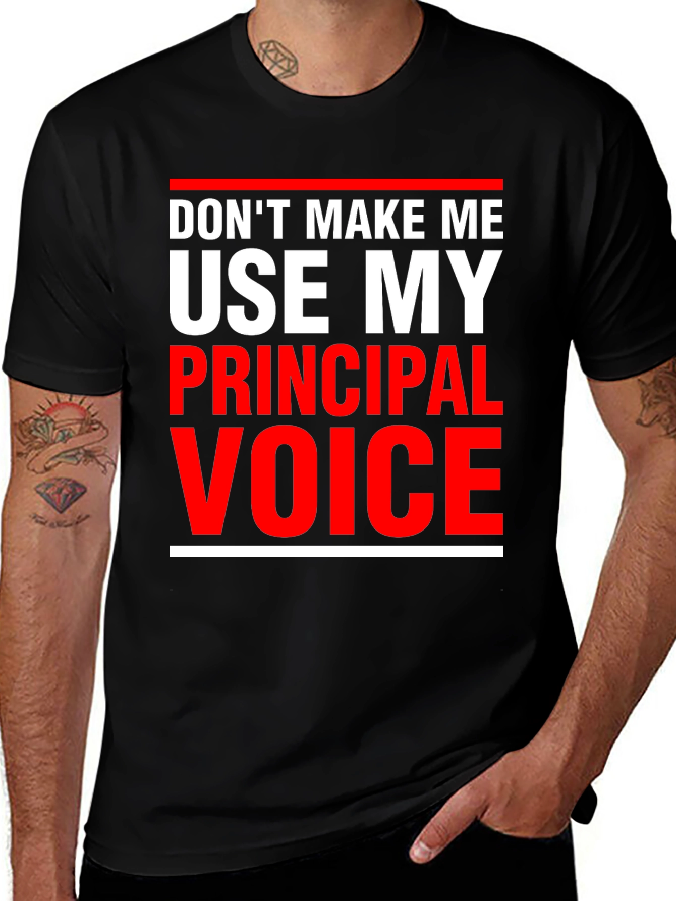 Principal Voice T-Shirt - Funny Teacher Tee
