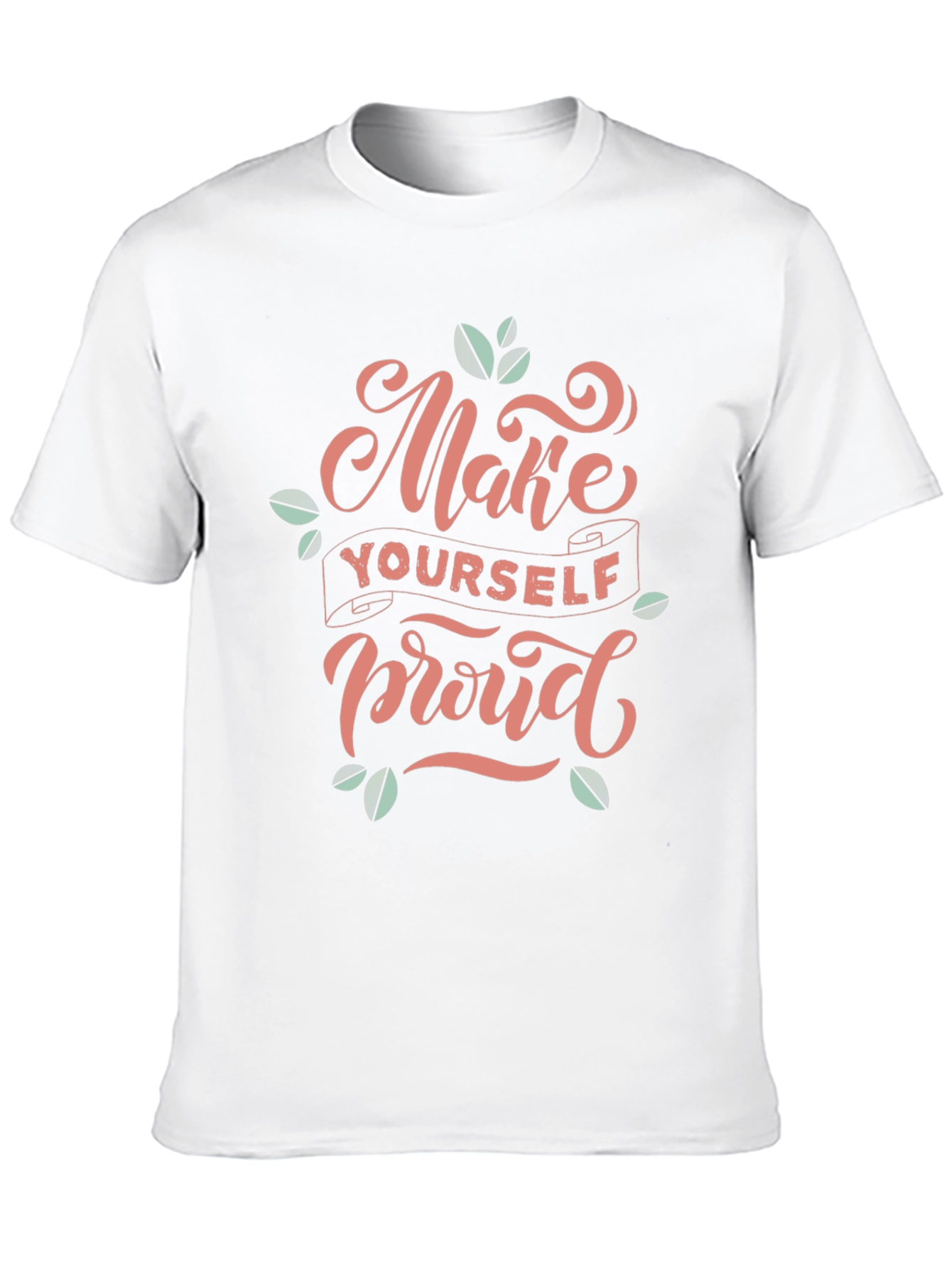 Inspirational Black T-Shirt - Make Yourself Proud Design