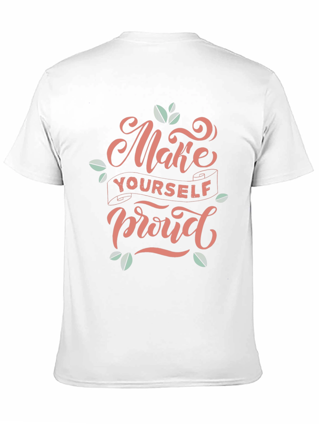 Inspirational Black T-Shirt - Make Yourself Proud Design