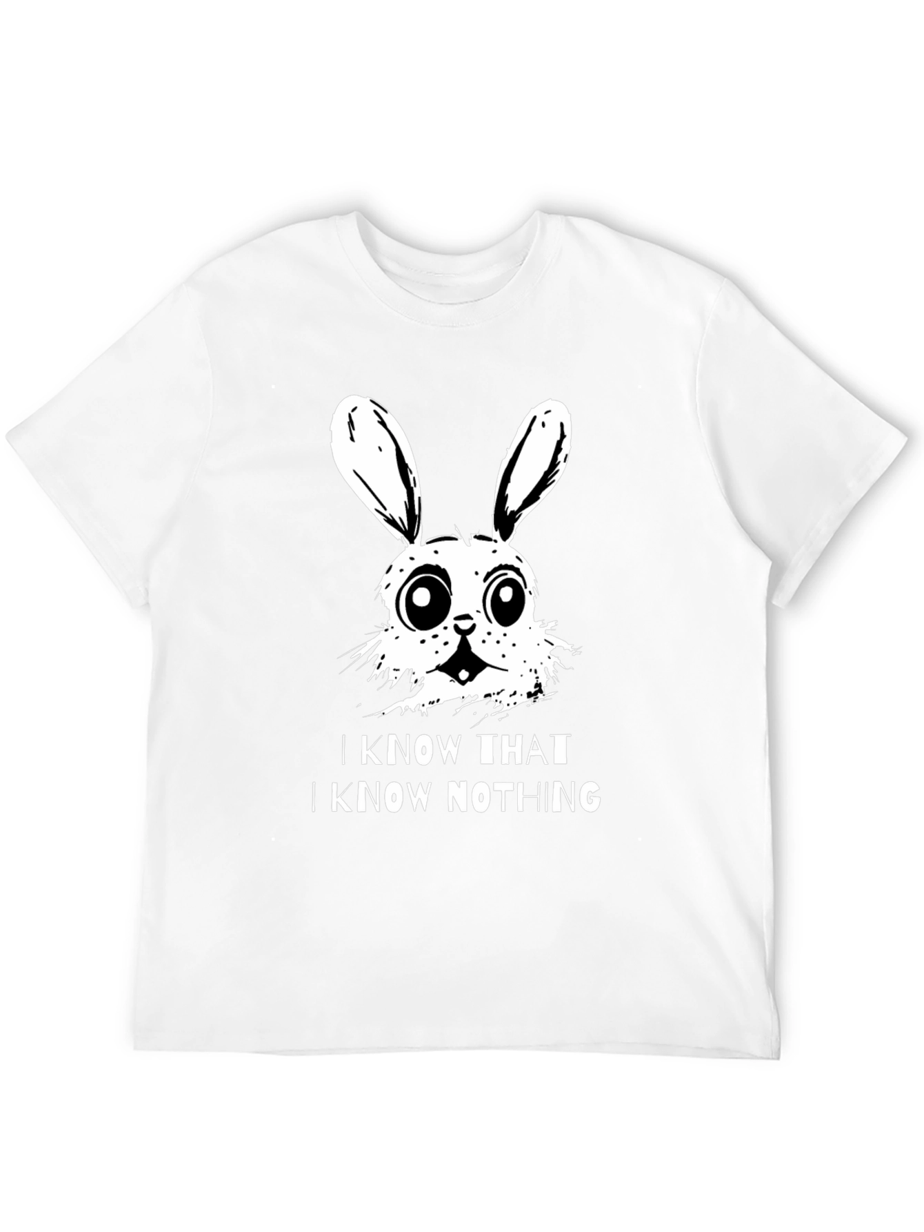 I Know That I Know Nothing Bunny T-Shirt