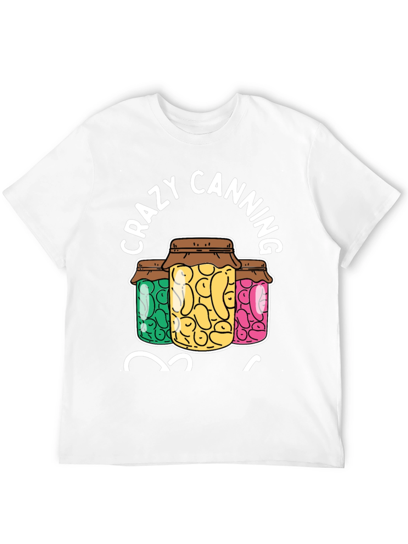 Crazy Canning T-Shirt - Canning Jars Graphic Tee