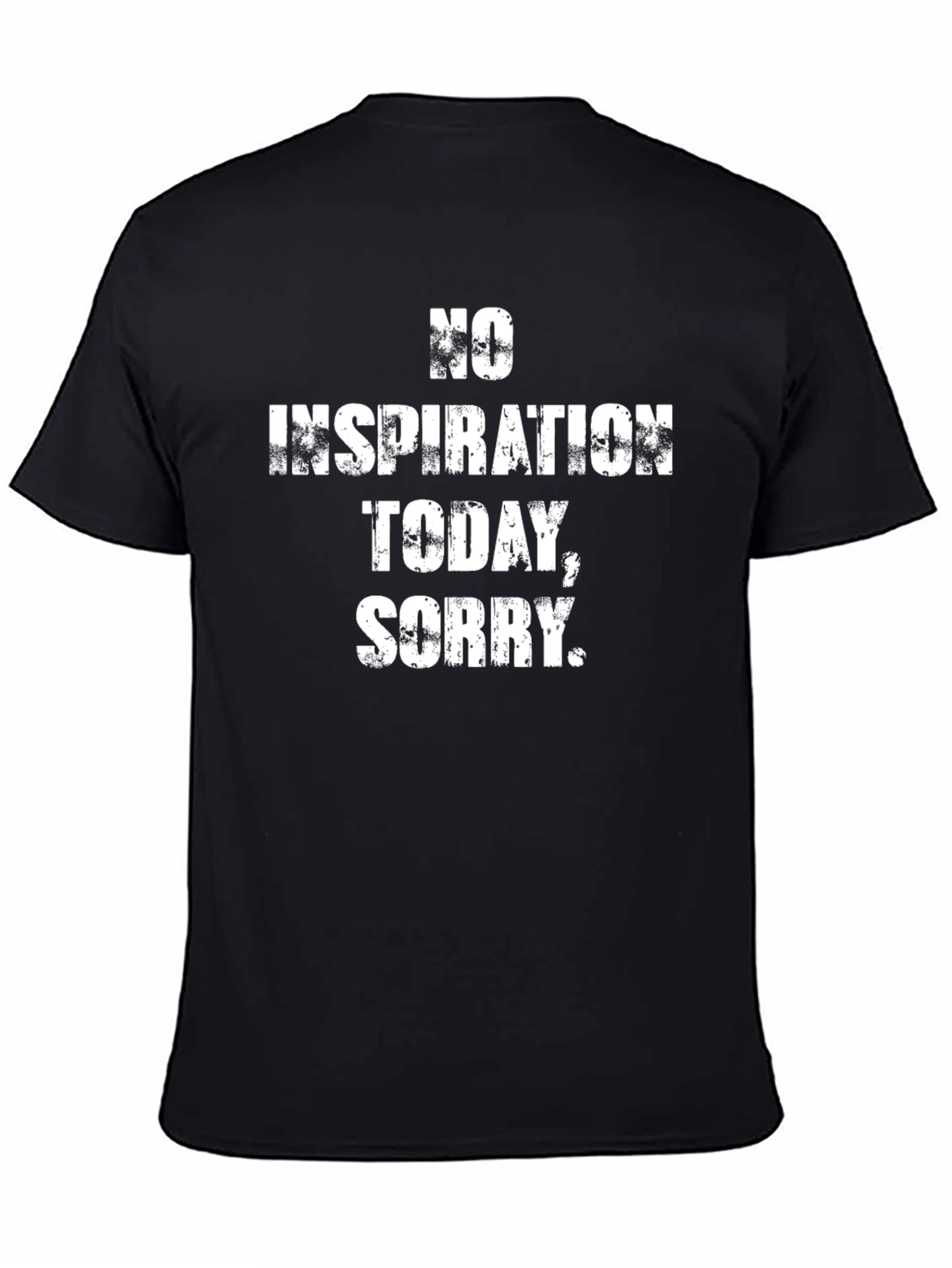 No Inspiration Today T-Shirt Funny Graphic Tee