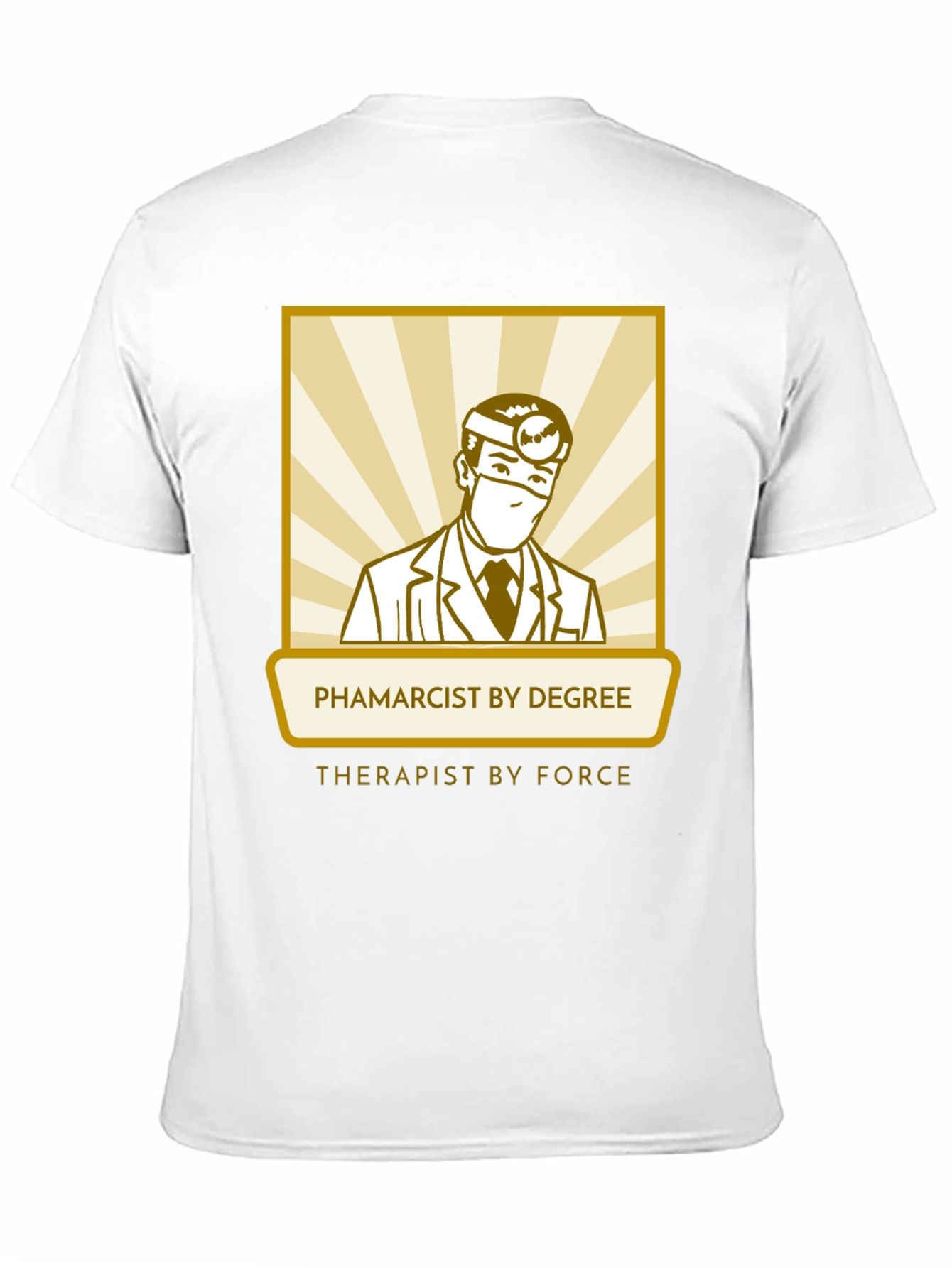 Pharmacist Therapist T-Shirt - Degree by Force