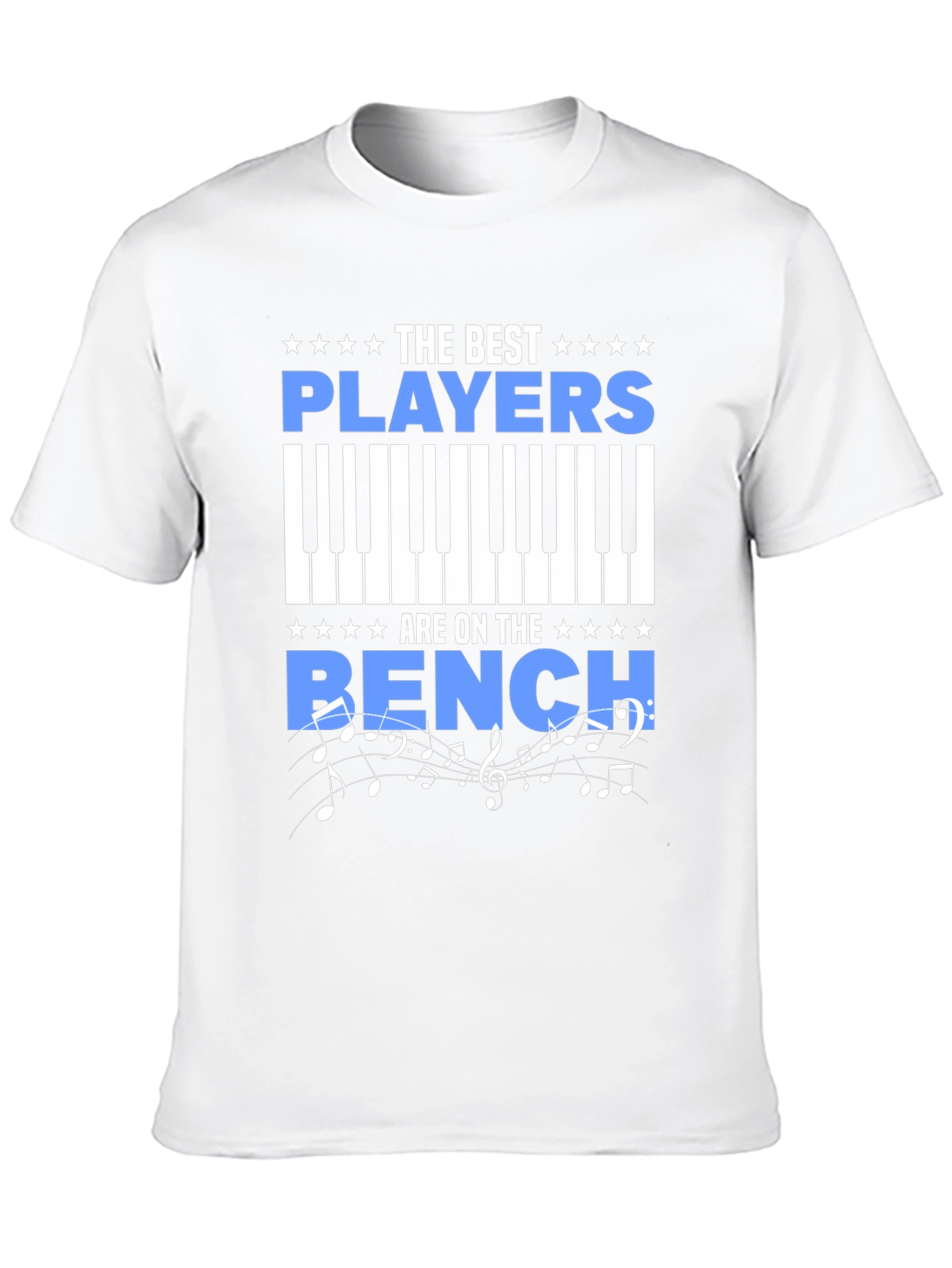 The Best Players Are On The Bench Piano T-Shirt