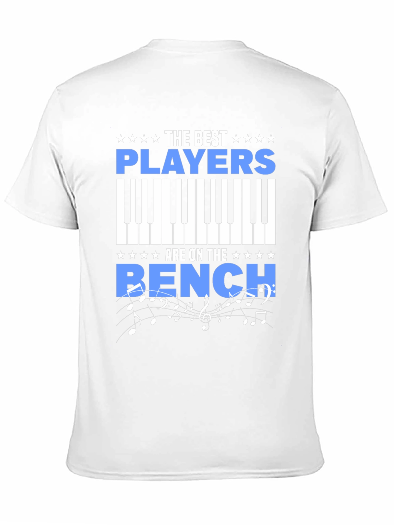 The Best Players Are On The Bench Piano T-Shirt