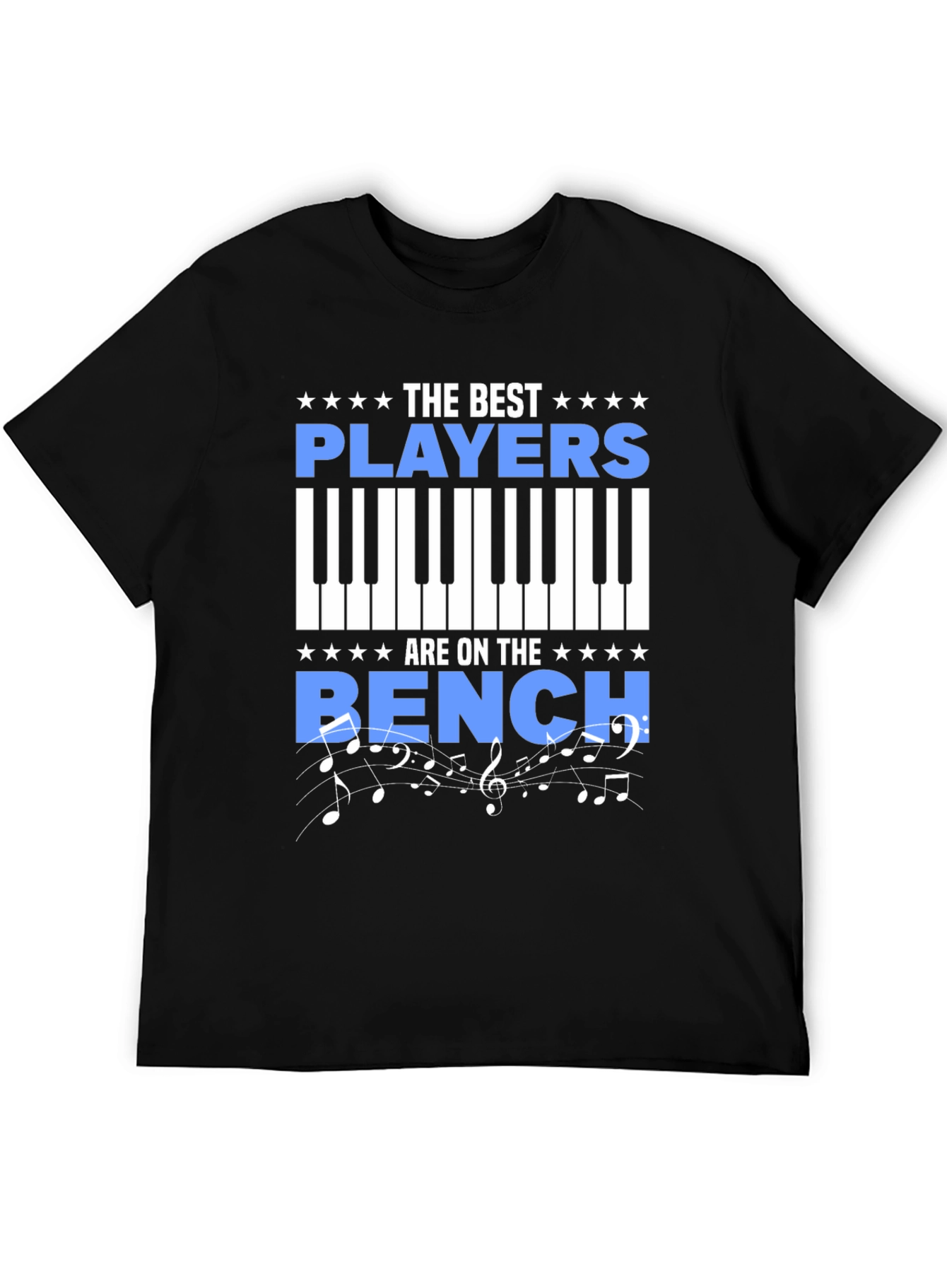 The Best Players Are On The Bench Piano T-Shirt