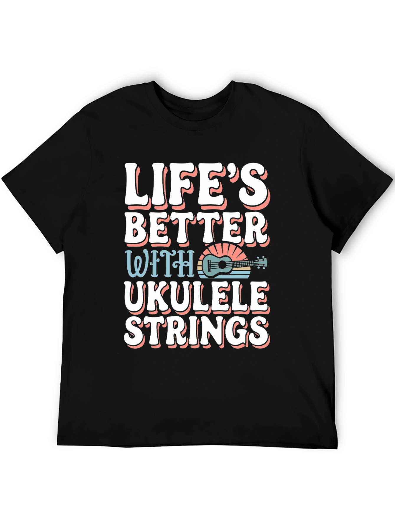 Lifes Better Ukulele Strings Graphic Tee